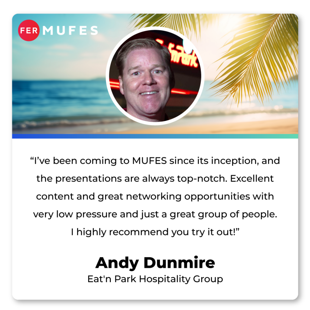 MUFES 25 Testimonial Andy Dunmire
